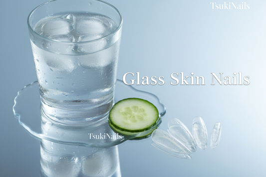 Glass skin nail trend korean beauty guide - TsukiNails